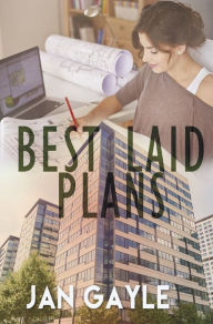 Title: Best Laid Plans, Author: Jan Gayle