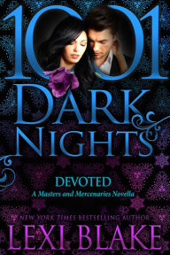 Title: Devoted (1001 Dark Nights Series Novella), Author: Lexi Blake