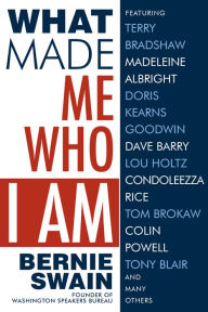 Title: What Made Me Who I Am, Author: Bernie Swain