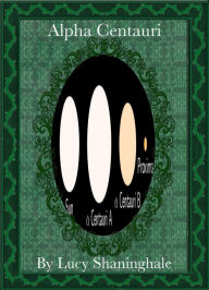 Title: Alpha Centauri, Author: Lucy Shaninghale