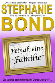 Title: Beinah eine Familie, Author: Stephanie Bond