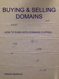 Title: Buying & Selling Domains, Author: Alberto Apollonio