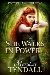 Title: She Walks in Power, Author: MaryLu Tyndall