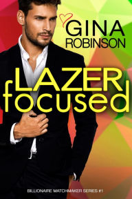 Title: Lazer Focused, Author: Gina Robinson