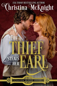 Title: The Thief Steals Her Earl, Author: Christina McKnight