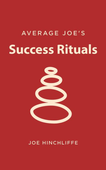 Average Joe's Success Rituals