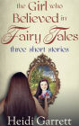 The Girl Who Believed in Fairy Tales