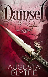 Title: Damsel, Author: Augusta Blythe