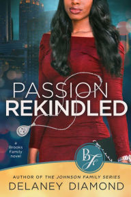 Title: Passion Rekindled, Author: Delaney Diamond