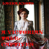 Title: A Victorian Tale: Captives, Author: Laura Knots