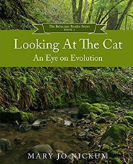 Title: Looking at the Cat, an Eye to Evolution, Author: Mary Jo Nickum