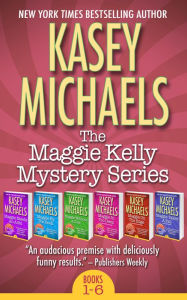 Title: The Maggie Kelly Mystery Series Box Set (Books 1 - 6), Author: Kasey Michaels