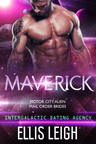 Title: Maverick: Intergalactic Dating Agency, Author: Ellis Leigh