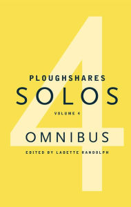Title: Ploughshares Solos Omnibus: Volume 4, Author: Robert Boswell