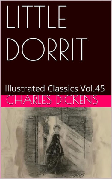 LITTLE DORRIT By Charles Dickens