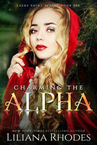 Title: Charming the Alpha, Author: Liliana Rhodes