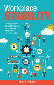 Title: Workplace Stability, Author: Ruth Weirich