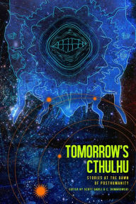 Title: Tomorrow's Cthulhu, Author: Scott Gable