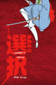 Title: Izanami's Choice, Author: Adam Heine