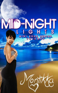 Title: Mid Night Lights Vol.1, Author: Montikka Gaston