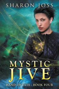 Title: Mystic Jive, Author: Sharon Joss