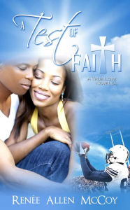 Title: A Test of Faith, Author: Renee Allen McCoy