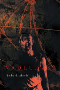 Title: Nadludzki, Author: Bushi Xhindi