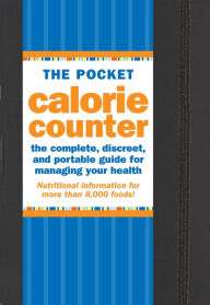 Title: The Pocket Calorie Counter 2016 : The Complete Discreet, and Portable Guide for Managing Your Health, Author: Suzanne Beilenson