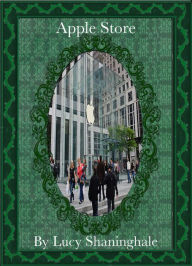 Title: Apple Store, Author: Lucy Shaninghale