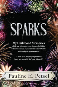 Title: Sparks, Author: Pauline E. Petsel