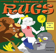 Title: The Adventures of Rugs: Slow Down, Rugs!, Author: Bob Moulesong