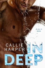 Title: In Deep, Author: Callie Harper