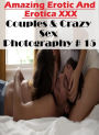 Nude Photos: Amazing Erotic And Erotica XXX Couples & Crazy Sex Photography # 15 ( Erotic Photography, Erotic Stories, Nude Photos, Naked , Lesbian, She-male, Gay, Fetish, Bondage, Sex, Erotica, Hentai, Blow Job, Three-sum , XXX)