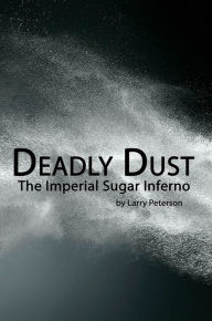 Title: Deadly Dust, Author: Larry Peterson