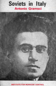 Title: Soviets in Italy, Author: Antonio Gramsci