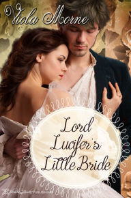 Title: Lord Lucifer's Little Bride, Author: Viola Morne