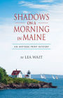 Shadows on a Morning in Maine (Antique Print Mystery Series #8)