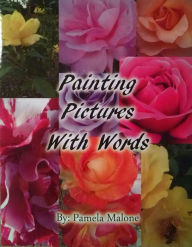 Title: Painting Pictures With Words, Author: Pamela Jones