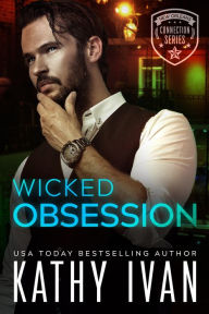 Title: Wicked Obsession, Author: Kathy Ivan