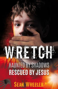 Title: Wretch, Author: Sean Wheeler
