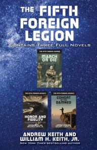 Title: The Fifth Foreign Legion Omnibus, Author: Andrew Keith