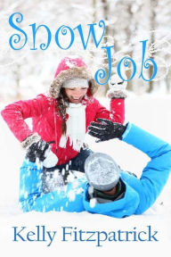 Title: Snow Job, Author: Kelly Fitzpatrick