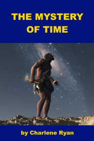 Title: The Mystery of Time for Kids, Author: Charlene Ryan