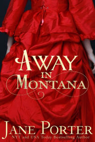 Title: Away in Montana, Author: Jane Porter