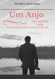 Title: Um Anjo Em Minha Vida, Author: Pedro Oliveira