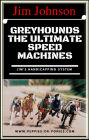 Greyhounds - The Ultimate Speed Machines