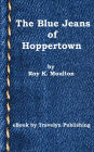 The Blue Jeans of Hoppertown (Illustrated)