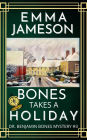 Bones Takes a Holiday: A Romantic Wartime Cozy Mystery