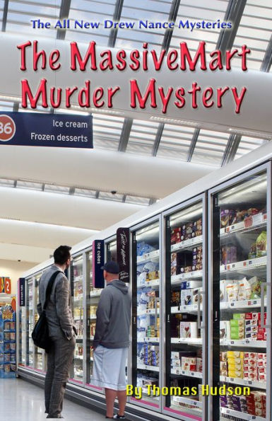 Drew Nance 3: The MassiveMart Murder Mystery