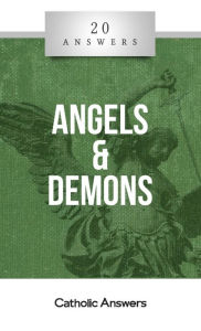 Title: 20 Answers - Angels $ Demons, Author: Fr. Mike Driscoll